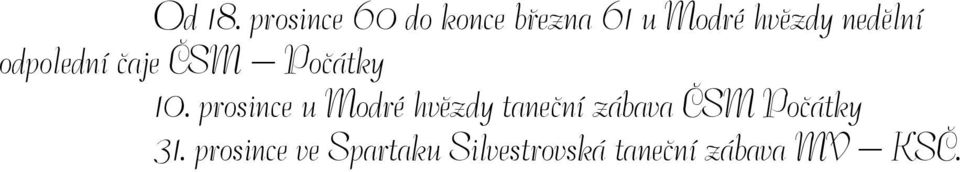 nedělní odpolední čaje ČSM Počátky 10.
