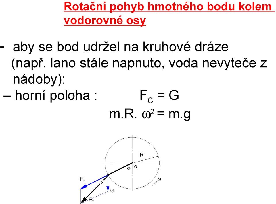 kruhové dráze (např.