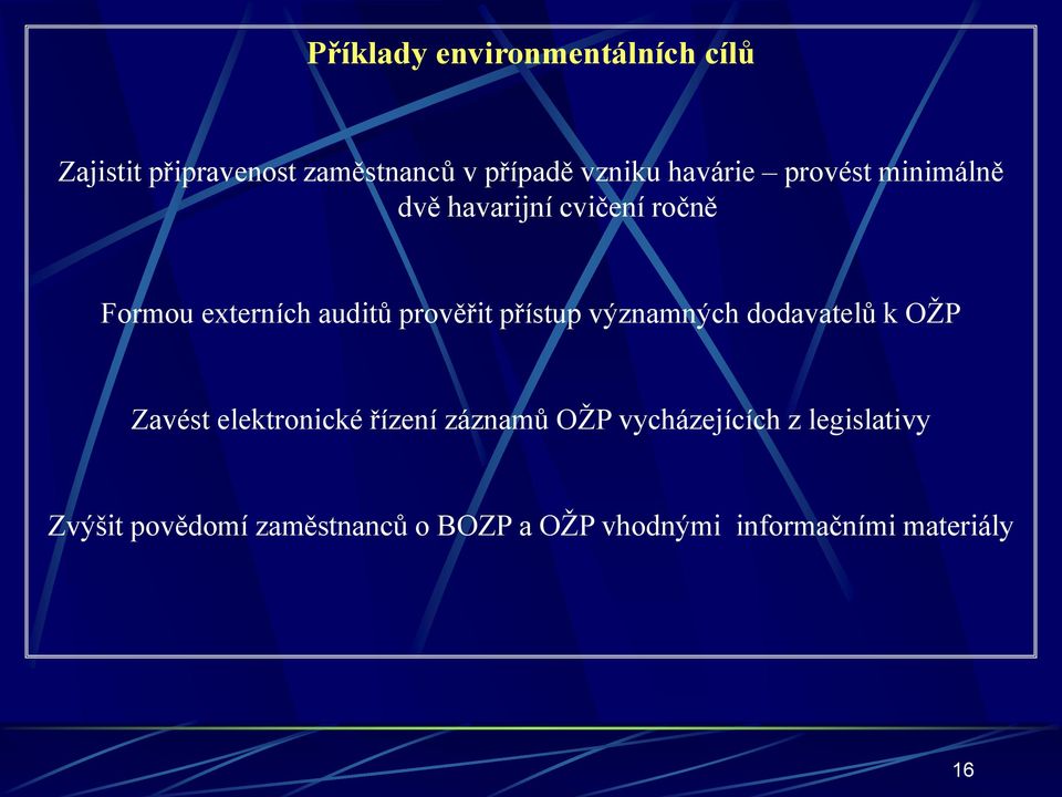 přístup významných dodavatelů k OŽP Zavést elektronické řízení záznamů OŽP