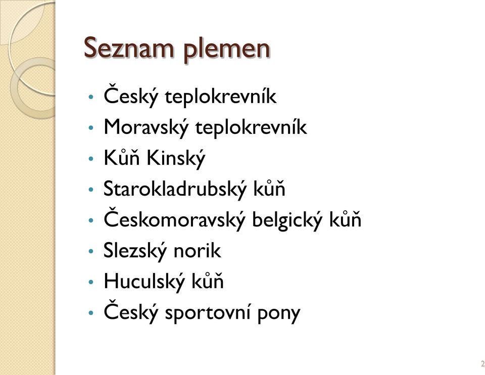Starokladrubský kůň Českomoravský
