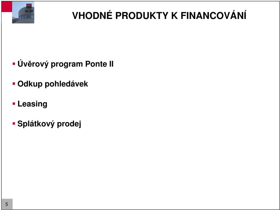 program Ponte II Odkup