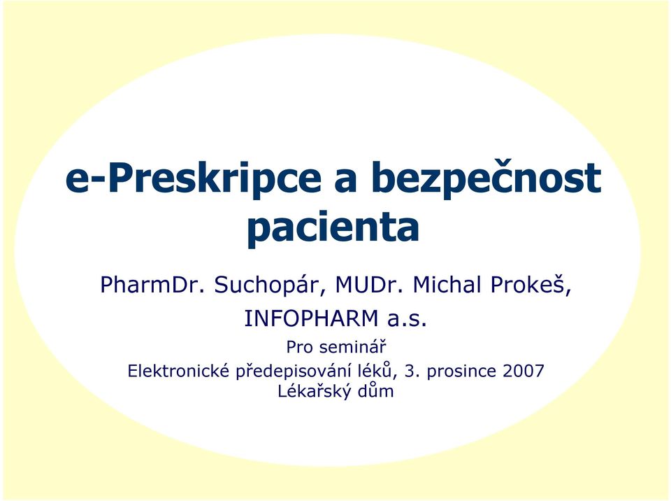 Michal Prokeš, INFOPHARM a.s.