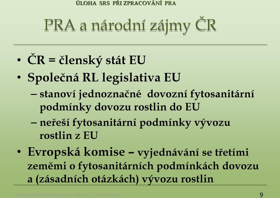 podmínky vývozu rostlin z EU Evropská komise vyjednávání se třetími