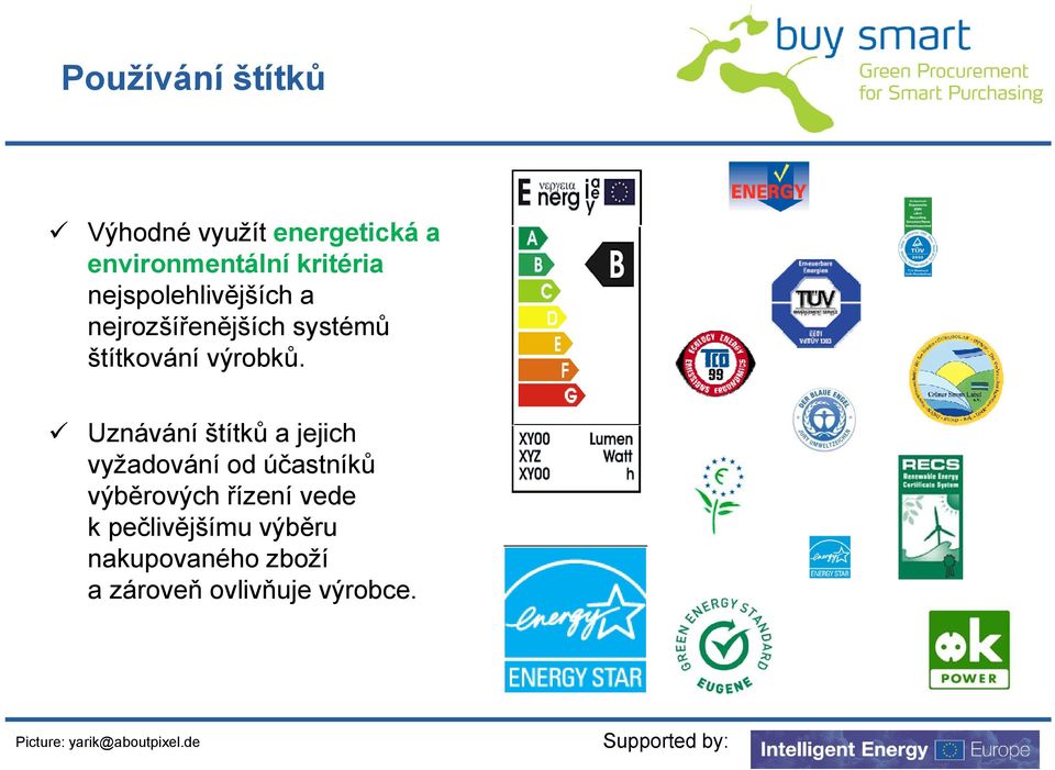 Uznávání štítků a jejich vyžadování od účastníků výběrových řízení vede k
