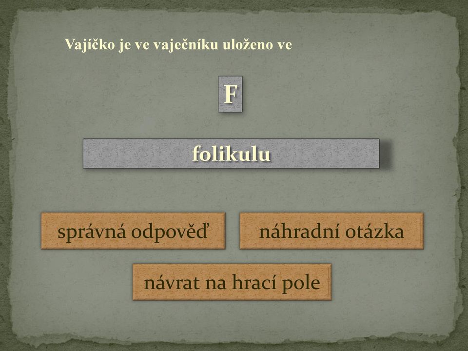 ve F folikulu