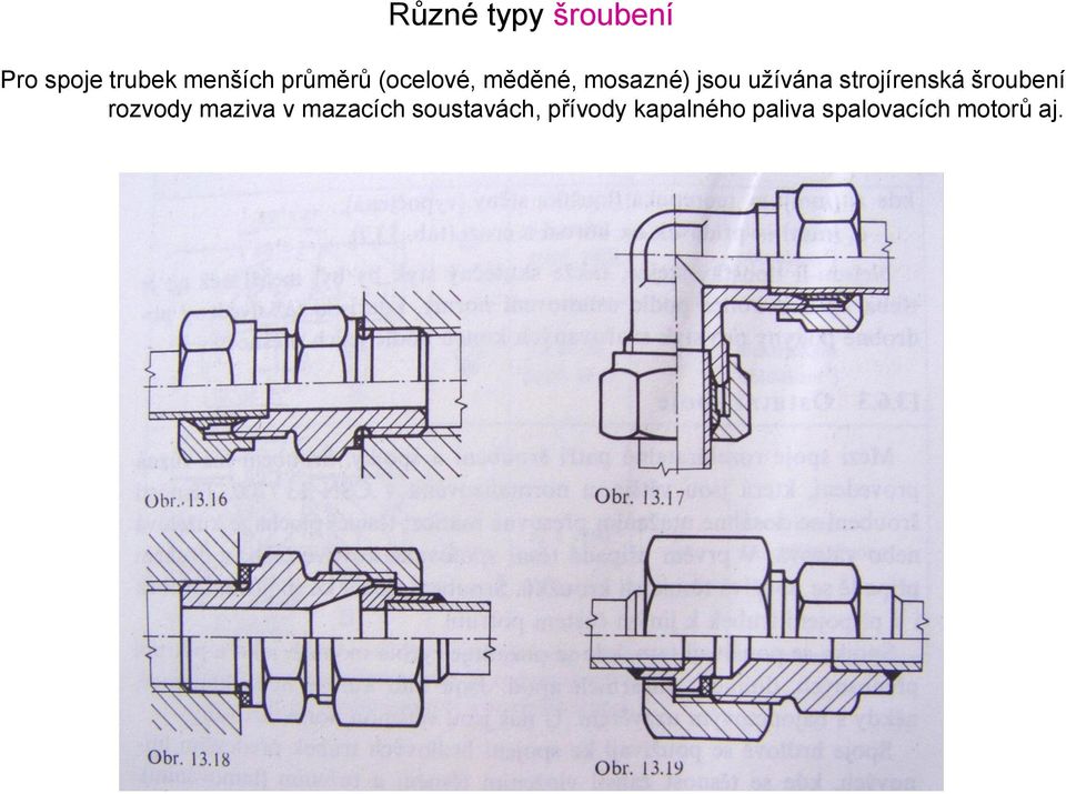 strojírenská šroubení rozvody maziva v mazacích