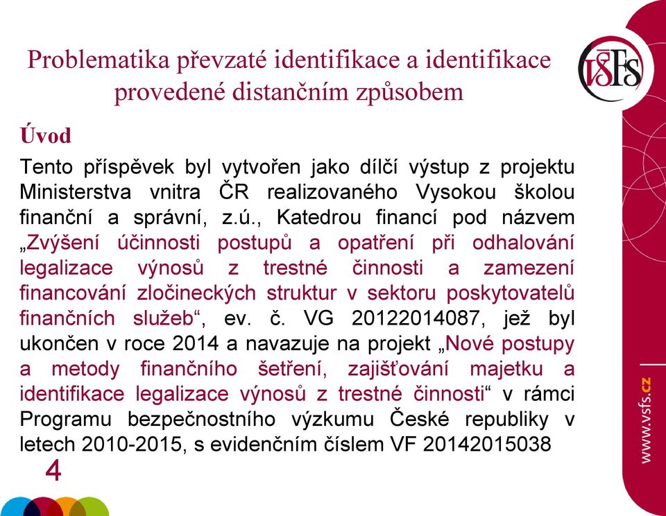 struktur v sektoru poskytovatelů finančních služeb, ev. č.