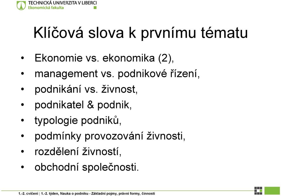 podnikové řízení, podnikání vs.