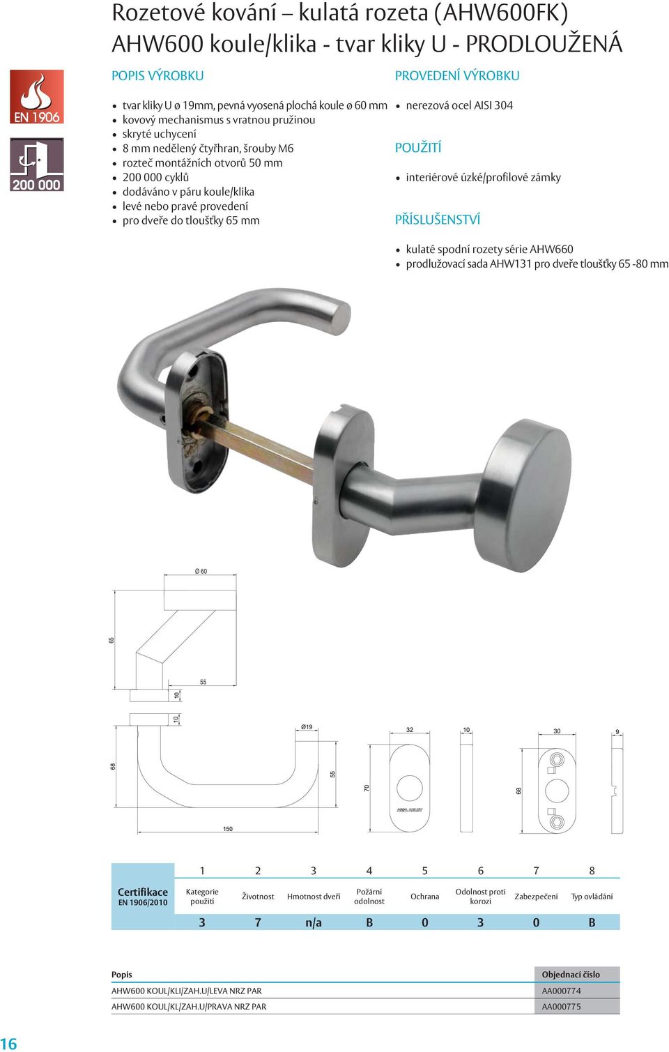 provedení interiérové úzké/profilové zámky kulaté spodní rozety série AHW660 prodlužovací sada AHW131 pro dveře