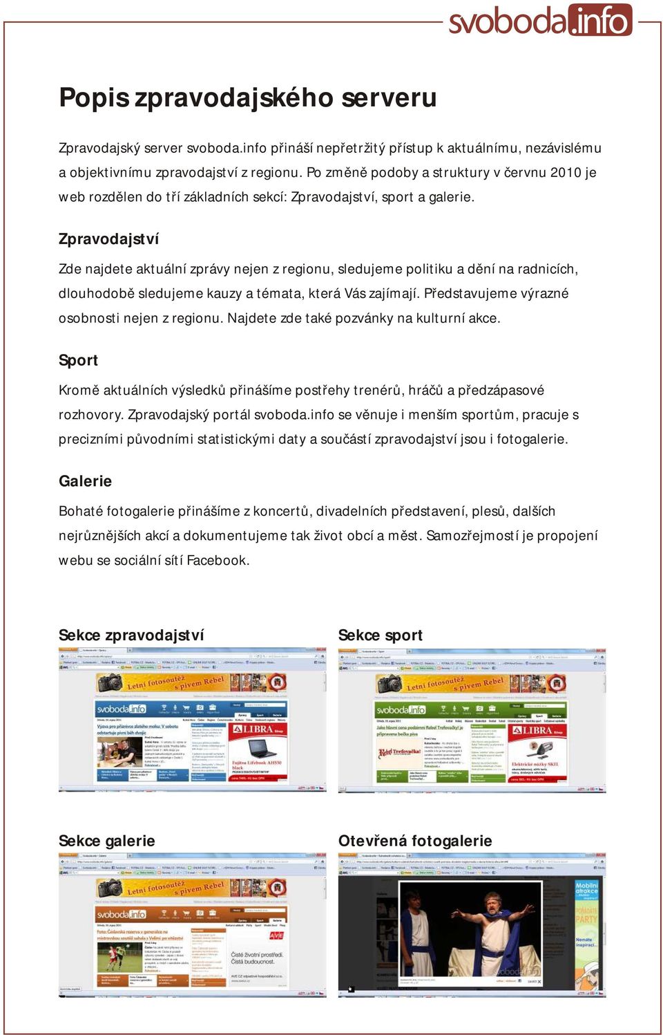 Zpravodajství Zde najdete aktuální zprávy nejen z regionu, sledujeme politiku a dění na radnicích, dlouhodobě sledujeme kauzy a témata, která Vás zajímají.