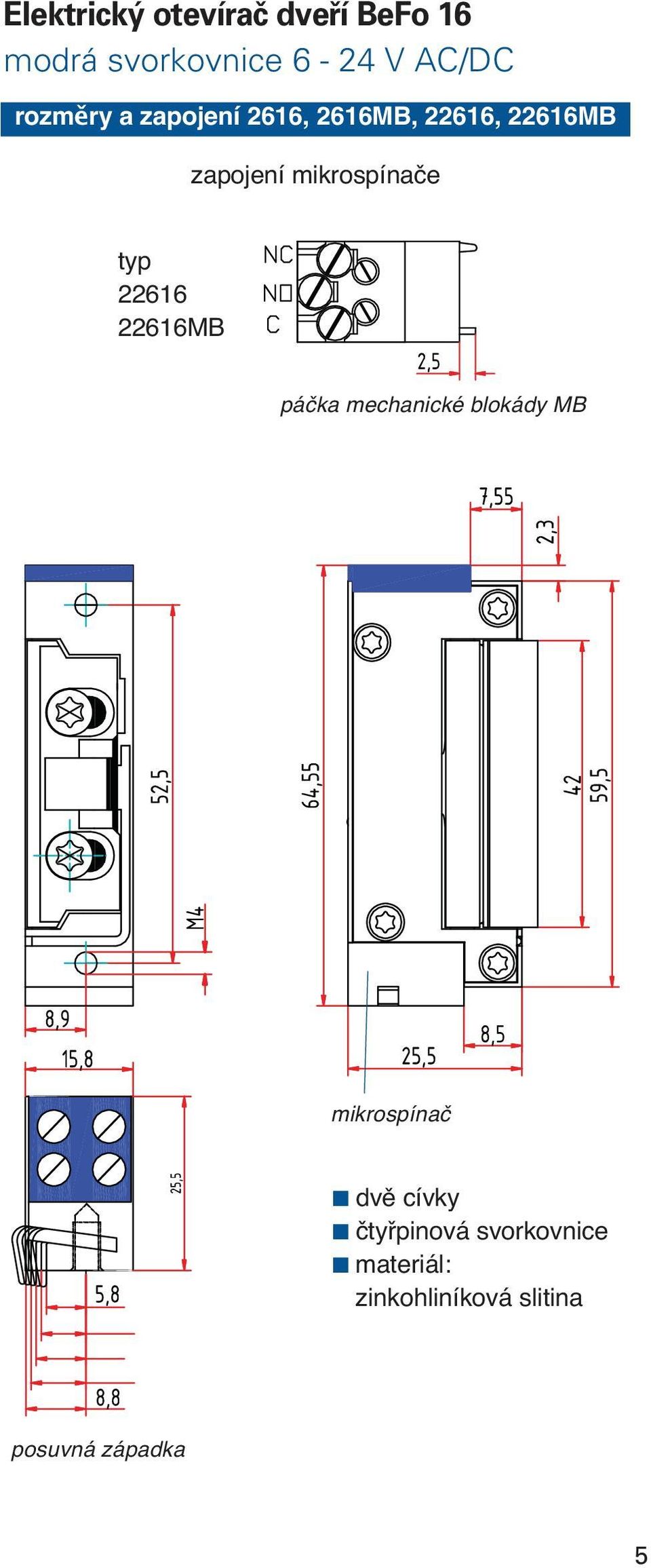 mikrospínače typ 22616 22616MB páčka mechanické blokády MB