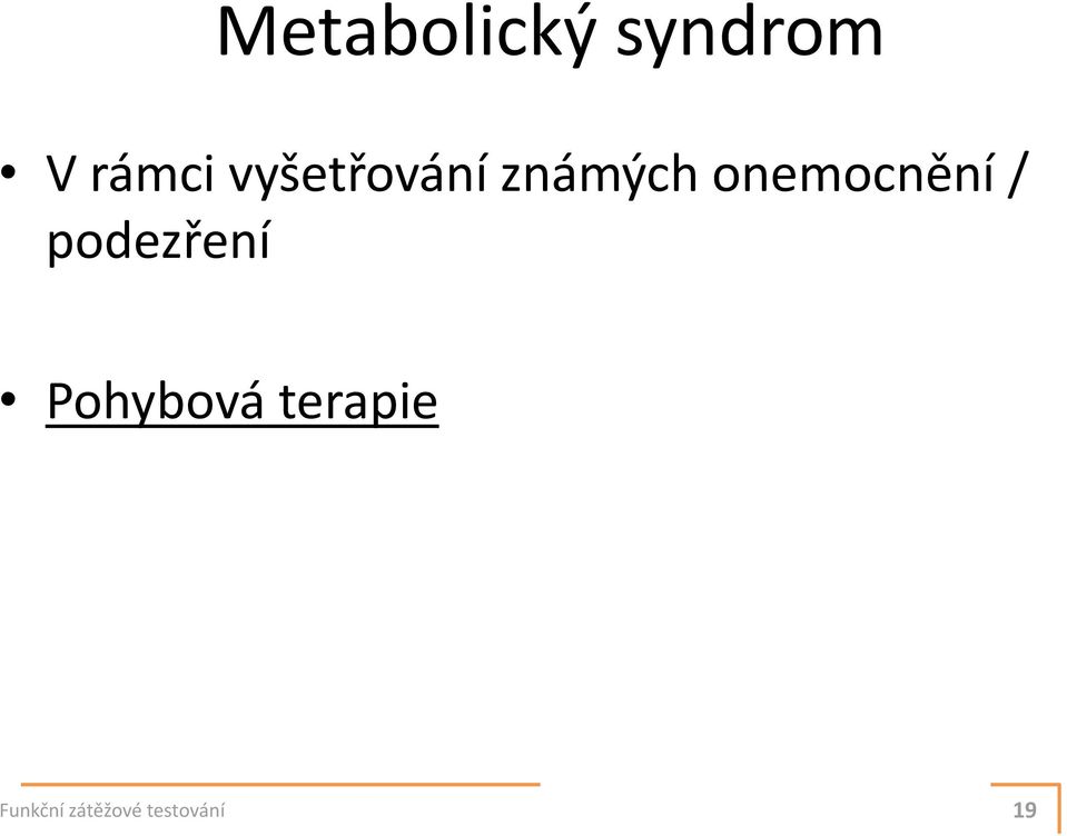 onemocnění / podezření