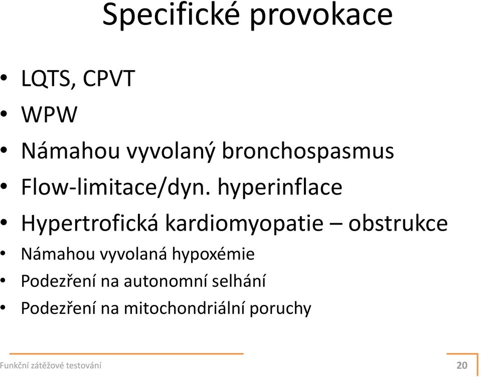 hyperinflace Hypertrofická kardiomyopatie obstrukce Námahou