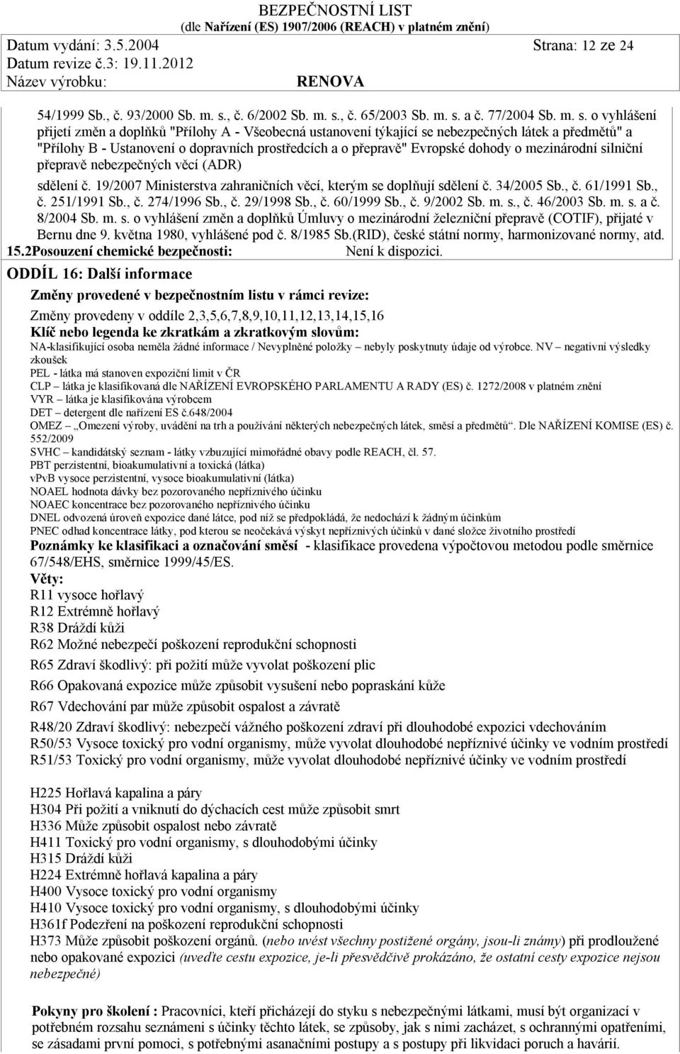 , č. 65/2003 Sb. m. s.