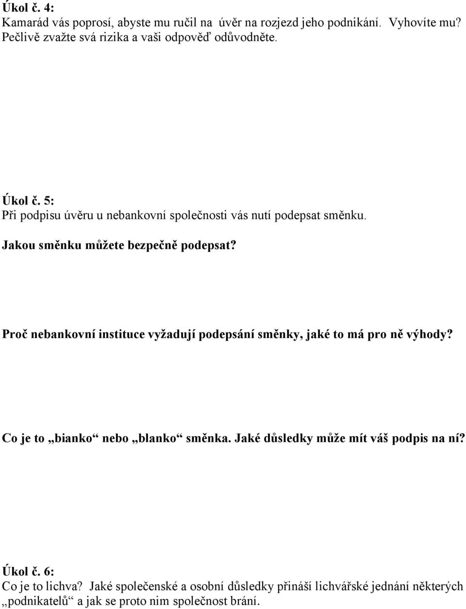 Jakou směnku můžete bezpečně podepsat? Proč nebankovní instituce vyžadují podepsání směnky, jaké to má pro ně výhody?