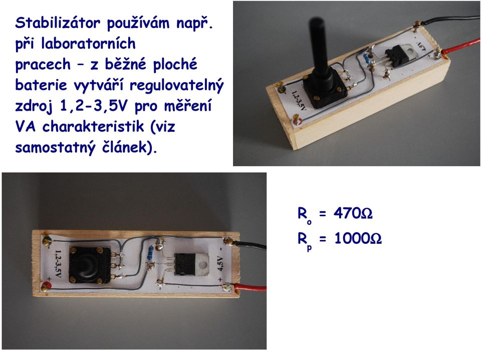 baterie vytváří regulovatelný zdroj 1,2-3,5V