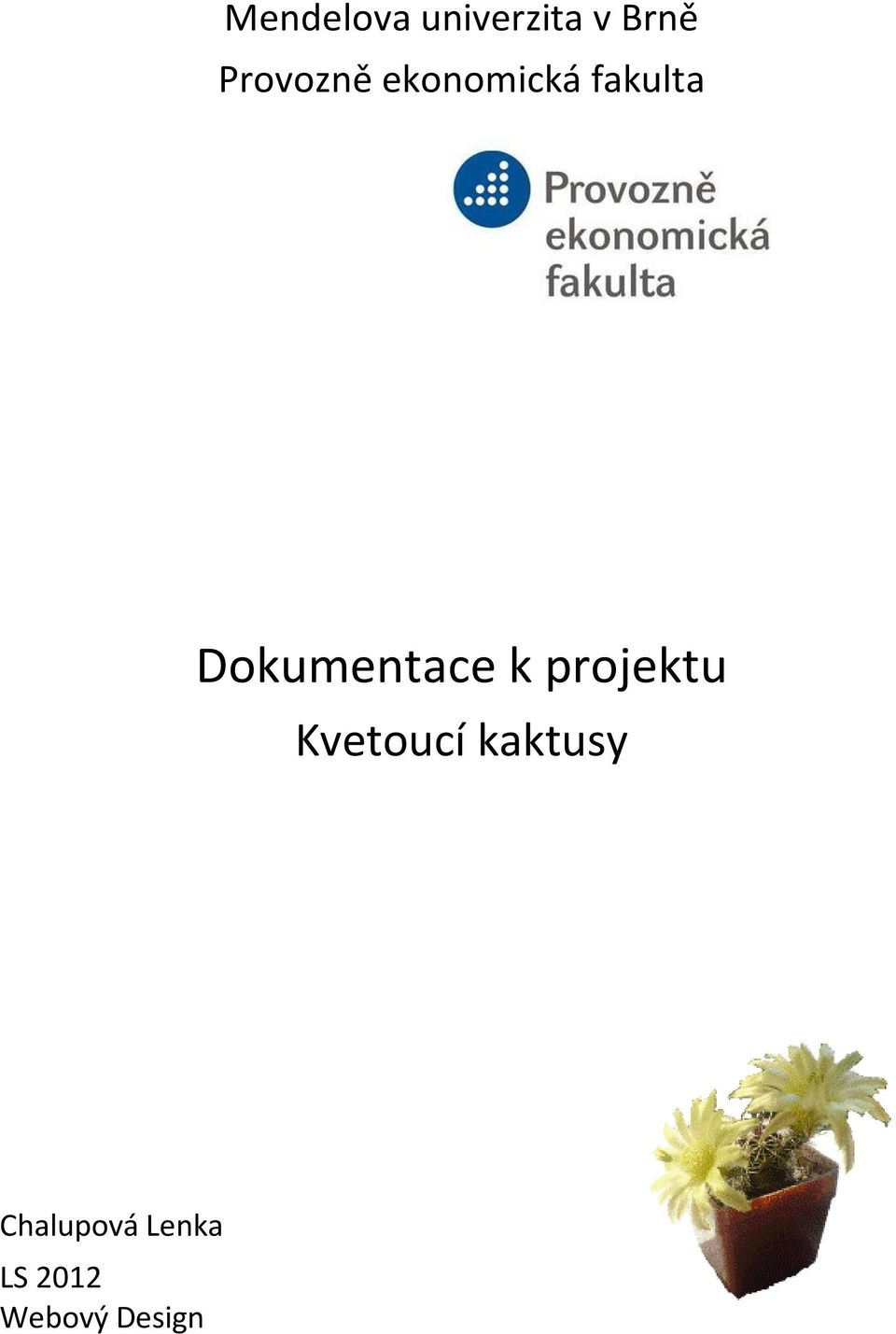 Dokumentace k projektu Kvetoucí