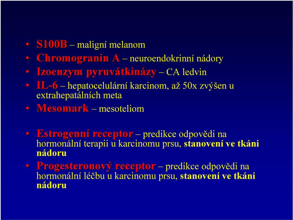 receptor receptor predikce odpovědi na hormonální terapii u karcinomu prsu, stanovení ve tkáni nádoru