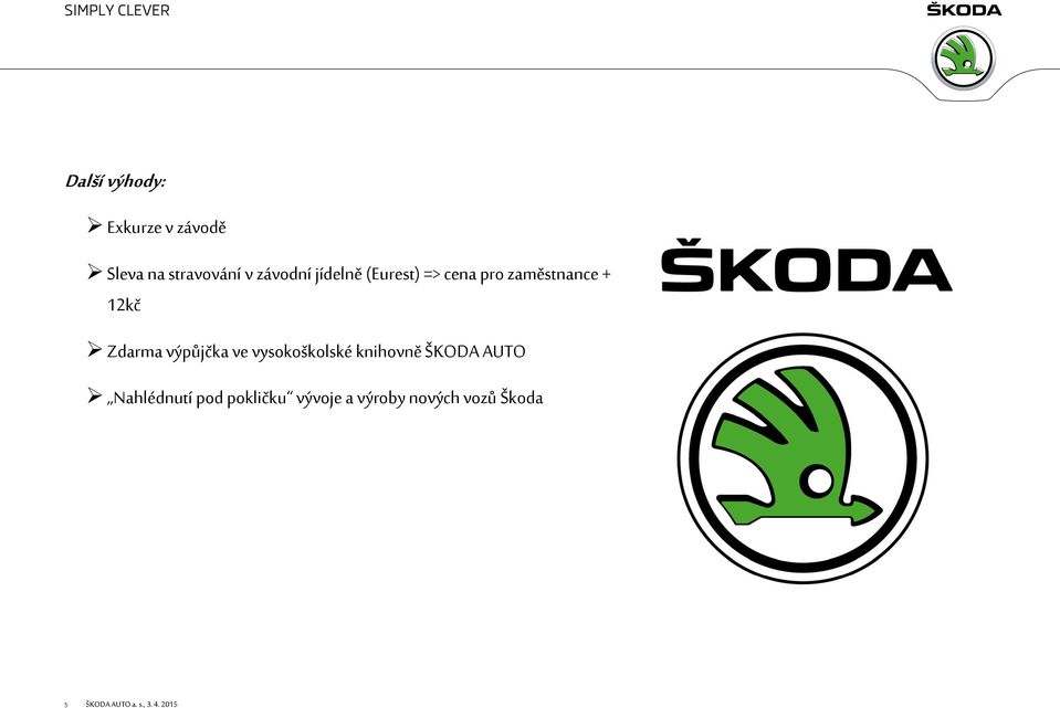 Zdarma výpůjčka ve vysokoškolské knihovně ŠKODA AUTO