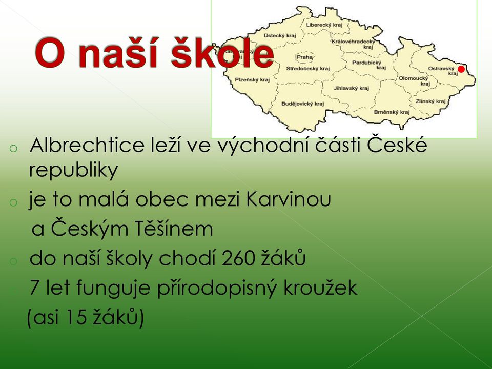 Českým Těšínem o do naší školy chodí 260 žáků