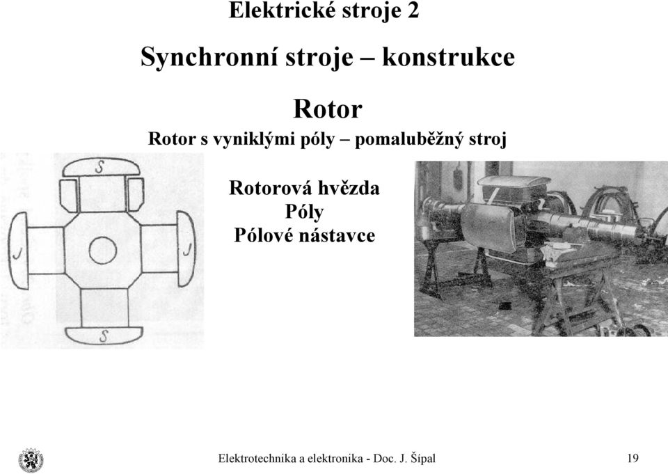 pomaluběžný stroj Rotorová