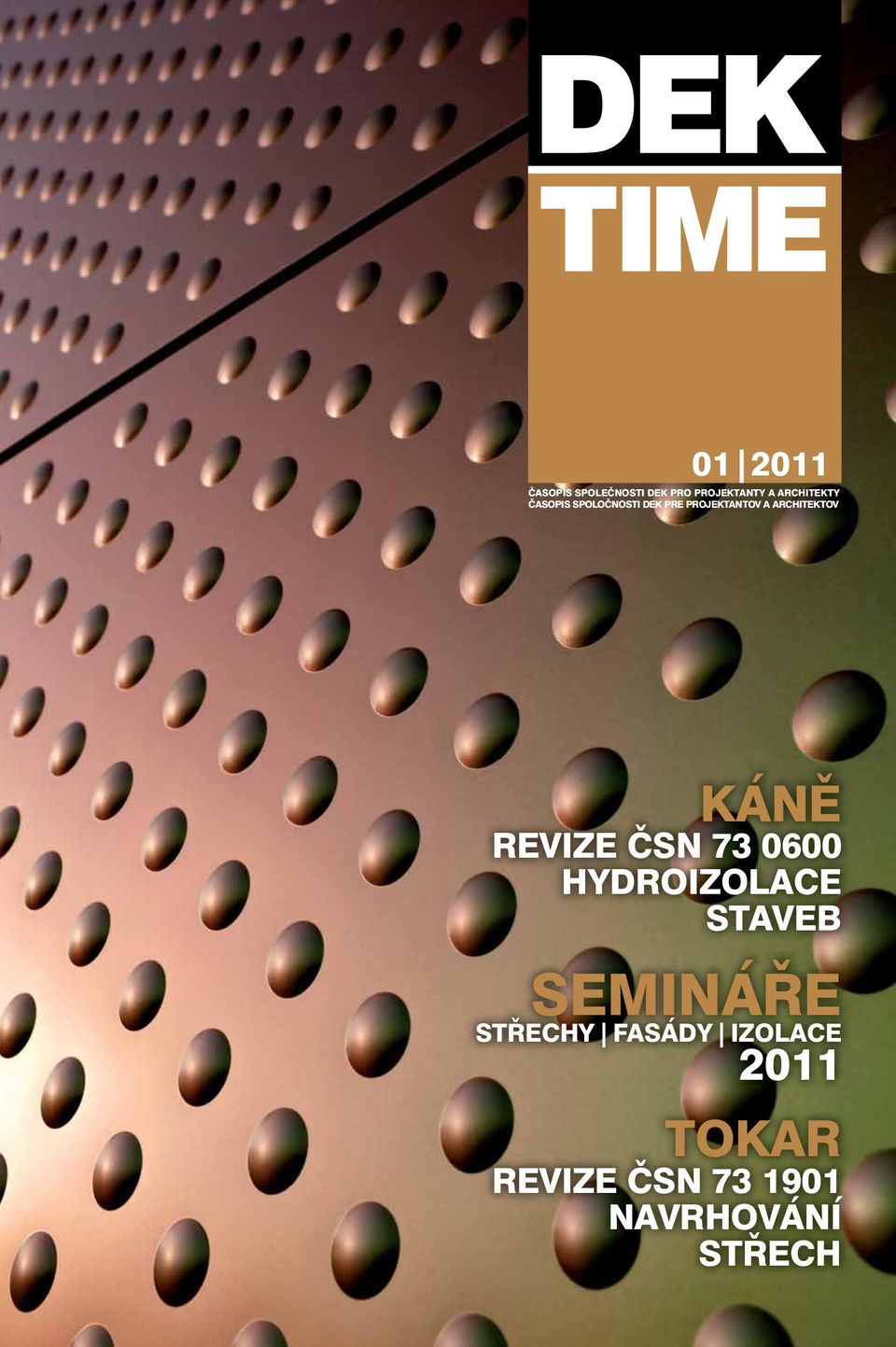 ARCHITEKTOV KÁNĚ REVIZE ČSN 73 0600 HYDROIZOLACE STAVEB