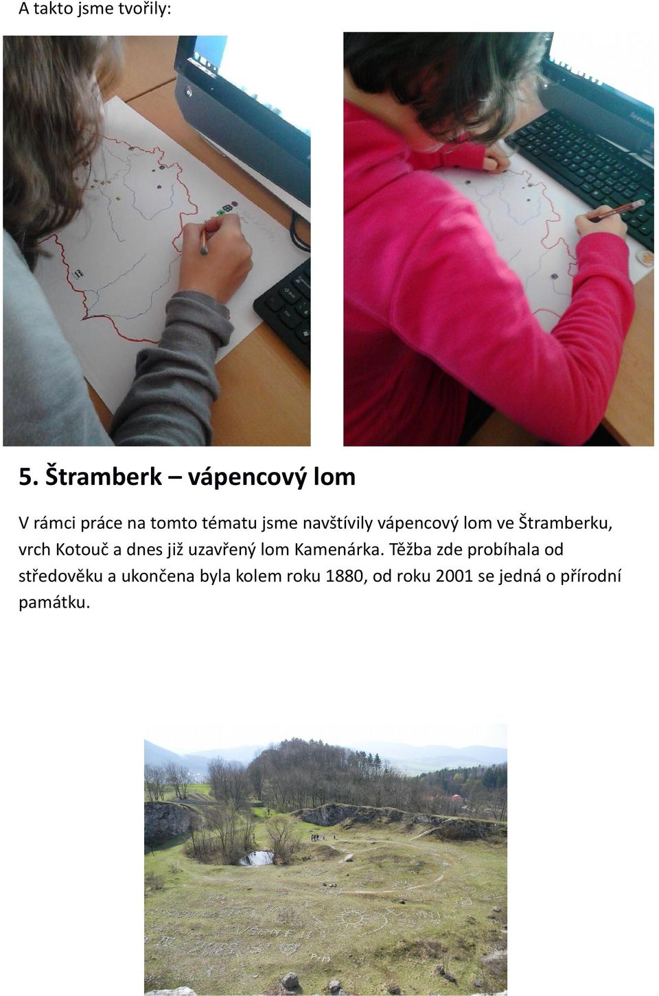 vápencový lom ve Štramberku, vrch Kotouč a dnes již uzavřený lom