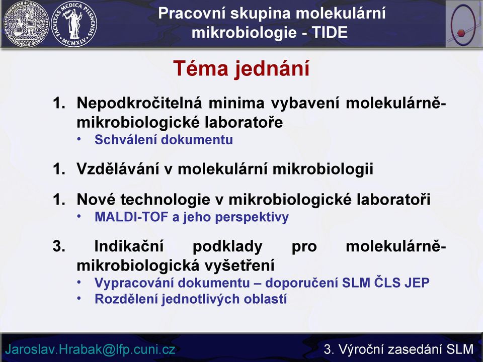 Vzdělávání v molekulární mikrobiologii 1.