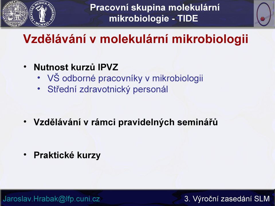 mikrobiologii Střední zdravotnický personál