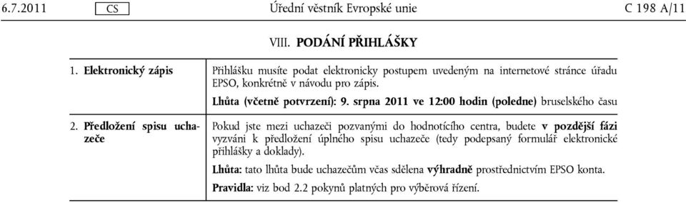 Lhůta (včetně potvrzení): 9.