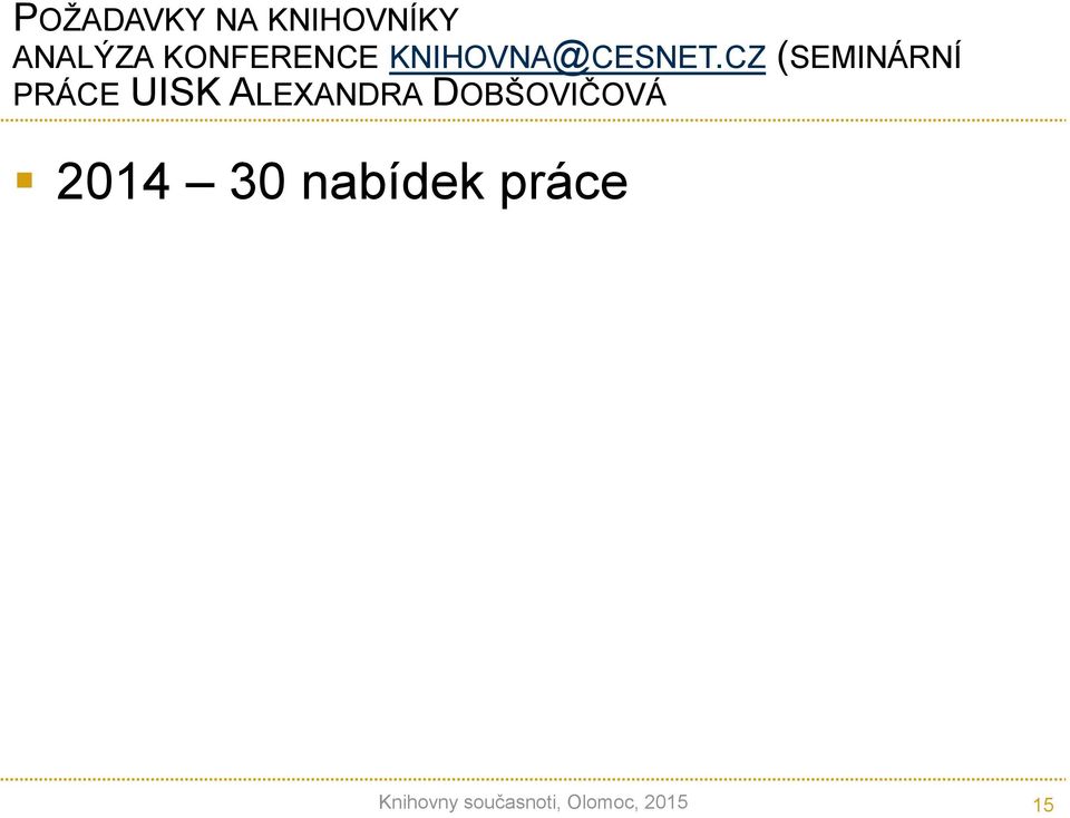 CZ (SEMINÁRNÍ PRÁCE UISK ALEXANDRA