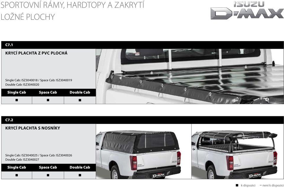 ISZ3040019 Double Cab: ISZ3040020 C7.