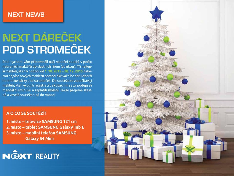 2015 naberou nejvíce nových makléřů pomocí aktivačního setu obdrží hodnotné dárky pod stromeček!