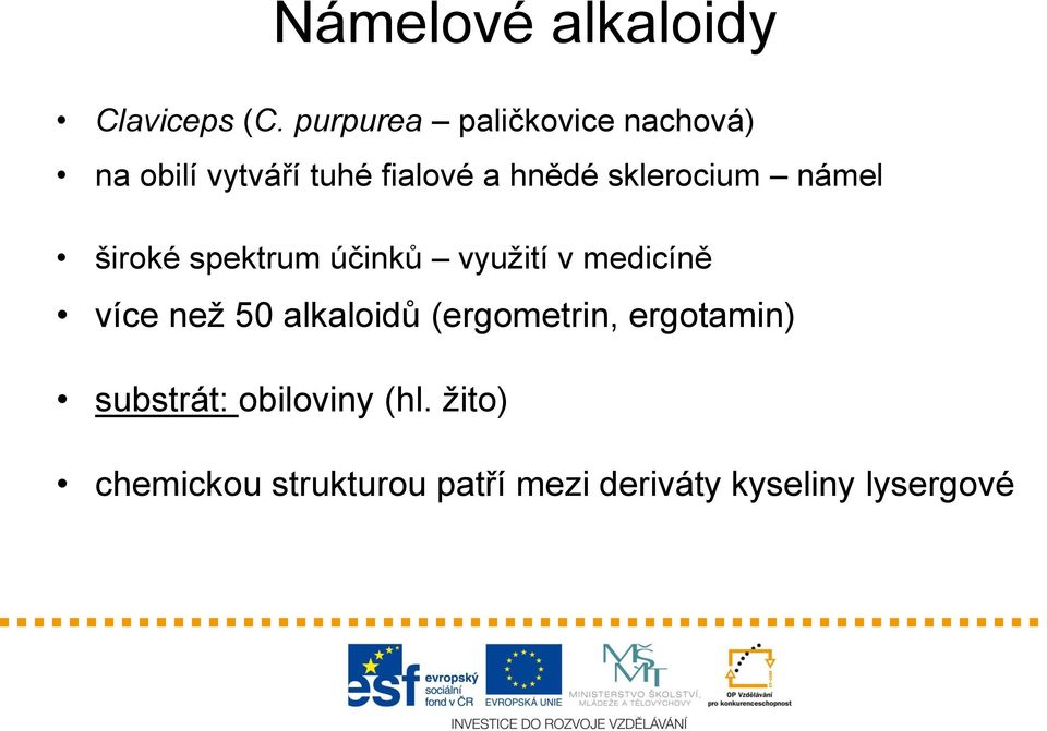 sklerocium námel široké spektrum účinků využití v medicíně více než 50