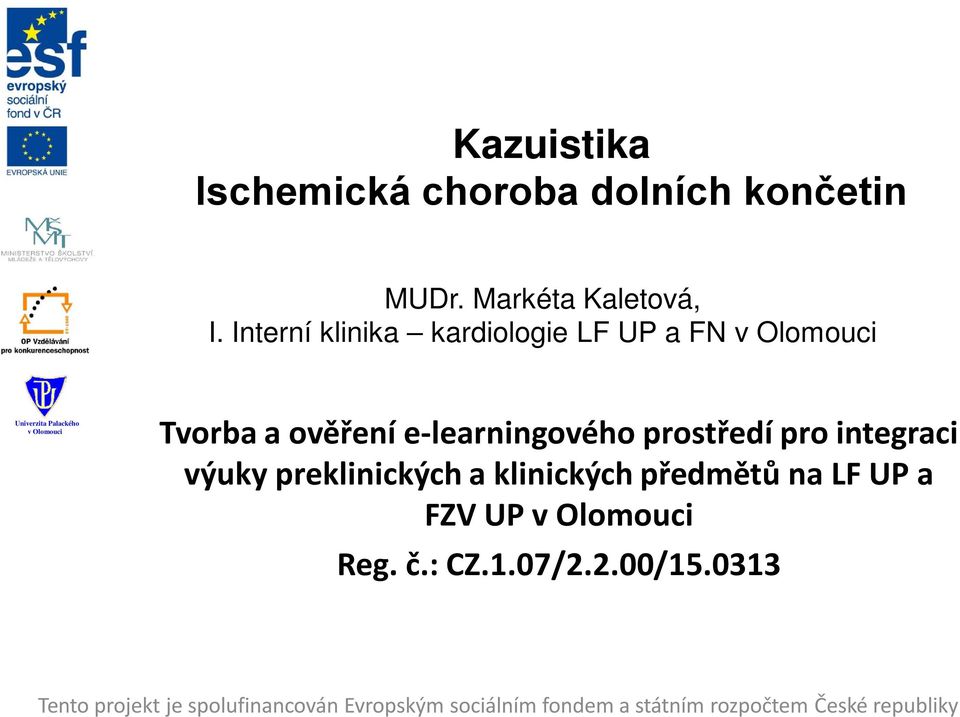 Interní klinika kardiologie LF UP a FN Tvorba a ověření