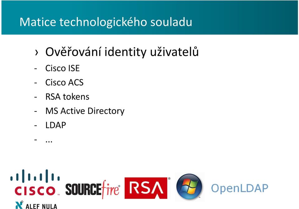 Cisco ISE - Cisco ACS - RSA