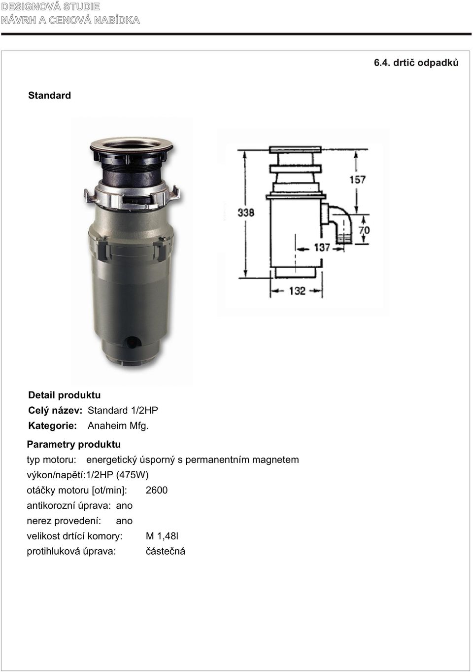 Parametry produktu typ motoru: energetický úsporný s permanentním magnetem