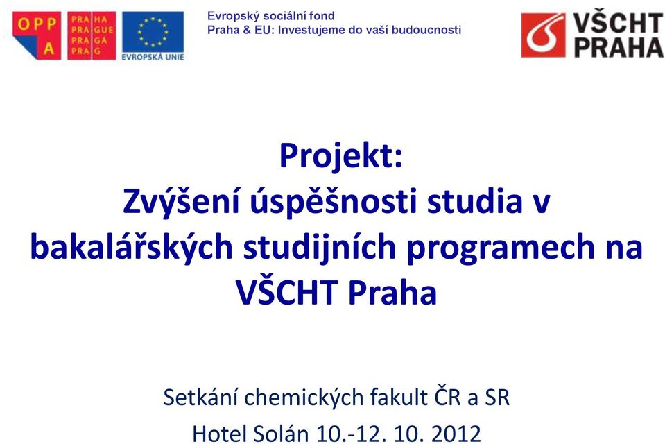 VŠCHT Praha Setkání chemických fakult
