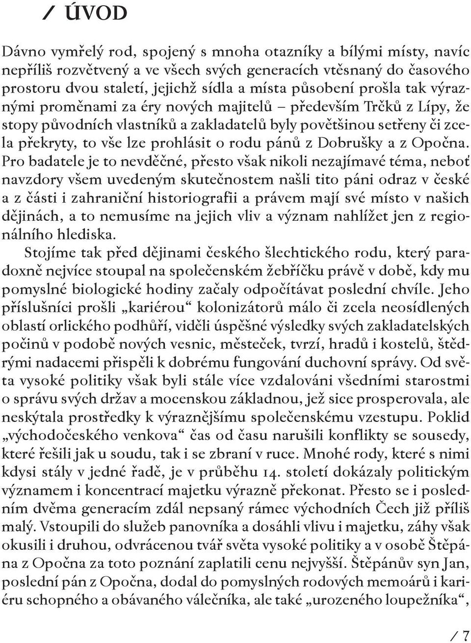 Dobrušky a z Opočna.
