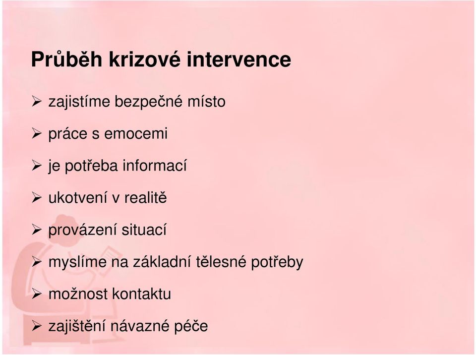 ukotvení v realitě provázení situací myslíme na