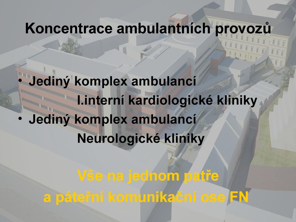 interní kardiologické kliniky Jediný komplex