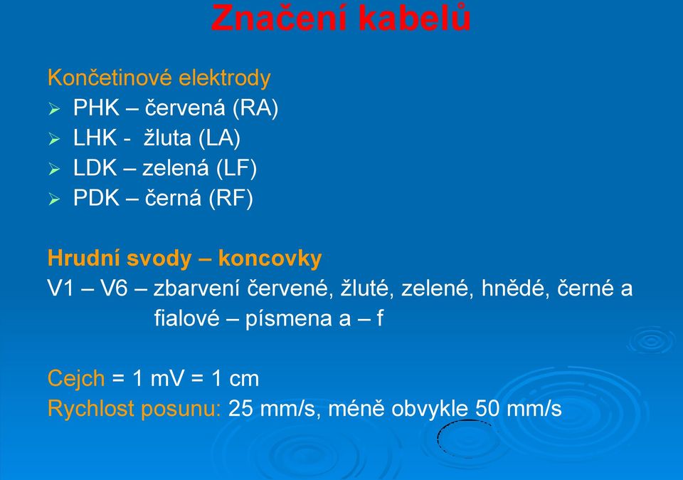 V1 V6 zbarvení červené, žluté, zelené, hnědé, černé a fialové