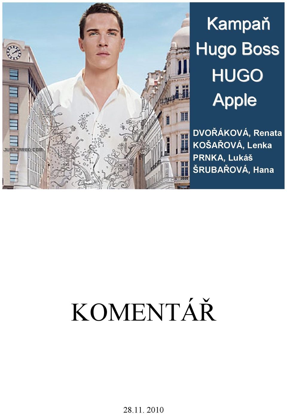 Lenka PRNKA, Lukáš