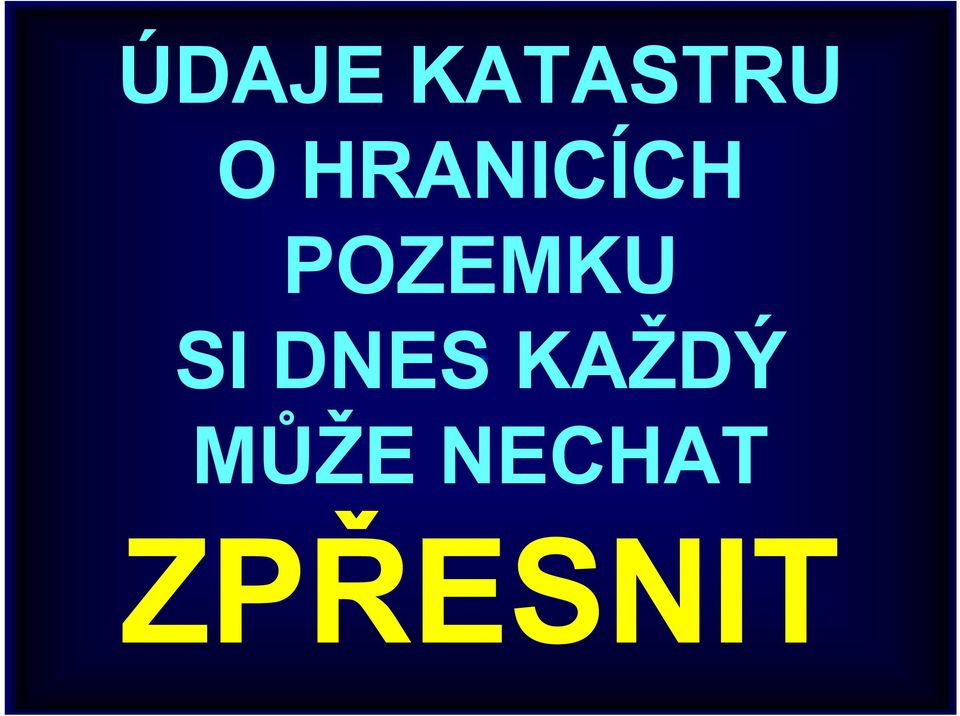 POZEMKU SI