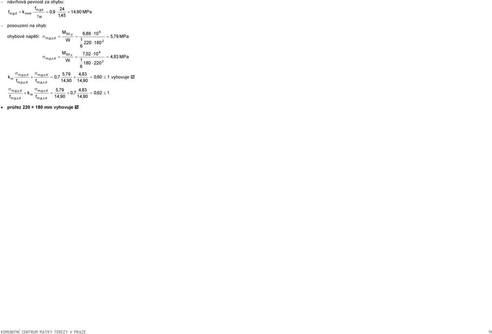 W 4,9 Pa Sd,y m,g,y,d W,88 8 Sd,z 7, m,g,z,d 5,79,7 4,9 5,79 4,9 + +,7 průřez 8 mm