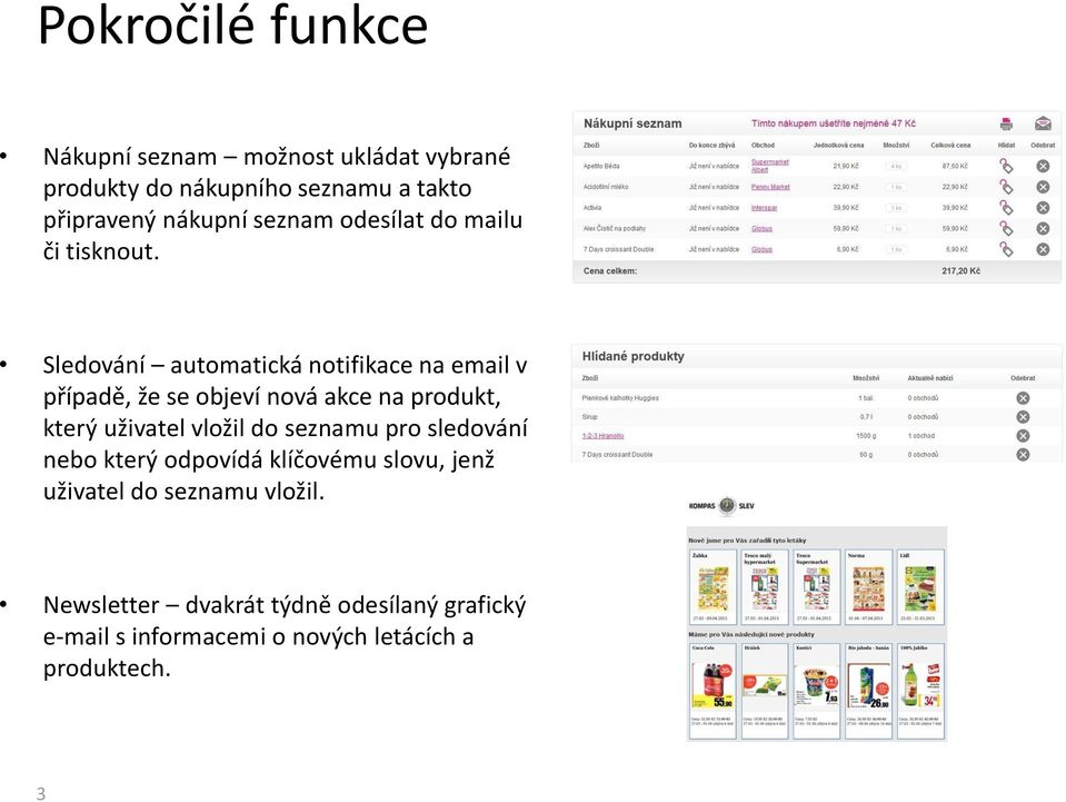 Sledování automatická notifikace na email v případě, že se objeví nová akce na produkt, který uživatel vložil do