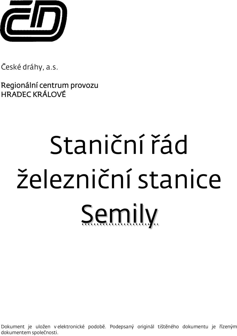 Dokument je uložen v elektronické podobě.