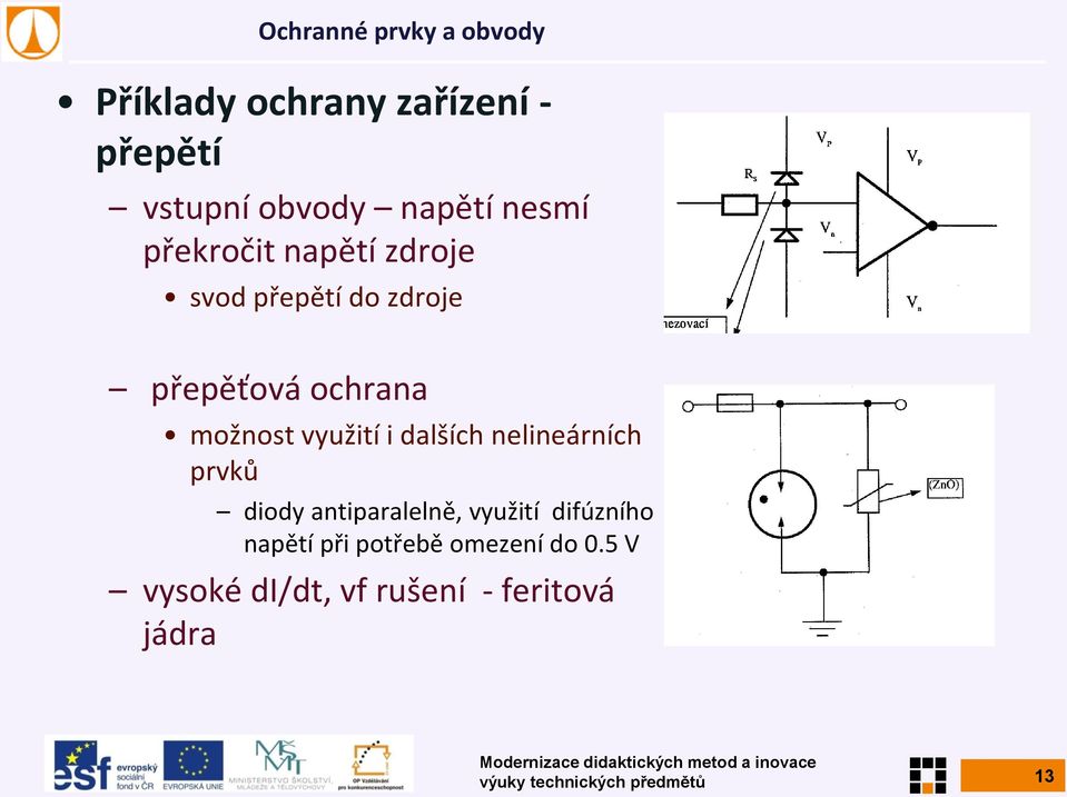 dalších nelineárních prvků diody antiparalelně, využití difúzního napětí při