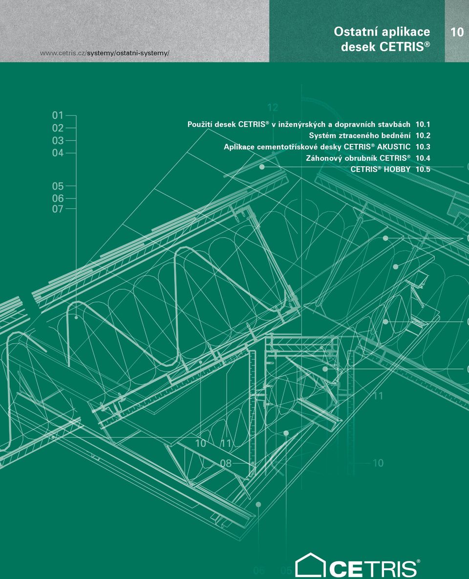 desek CETRIS v inženýrských a dopravních stavbách Systém