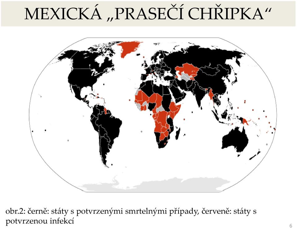 potvrzenými smrtelnými